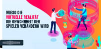 Wieso die virtuelle Realit&auml;t die Gewohnheit der Spieler ver&auml;ndern wird!
