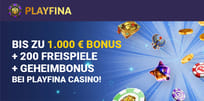 Nicht nur 1.000 &euro; Bonus und 200 Freispiele bei Playfina Casino!