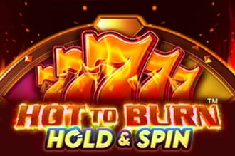 Hot to burn hold and spin